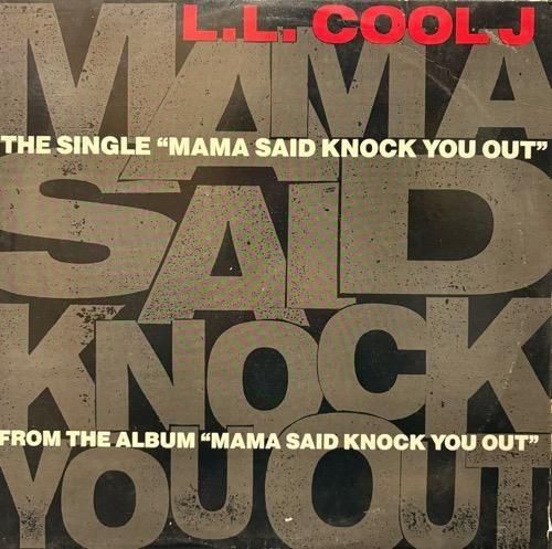 L.L. Cool J / Mama Said Knock You Out (1991 US ORIGINAL )