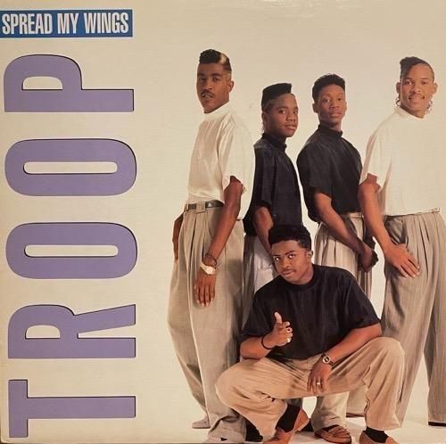 TROOP / SPREAD MY WINGS (1989 US ORIGINAL)