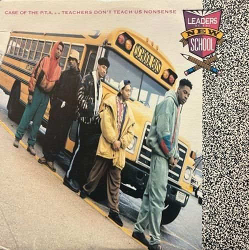 LEADERS OF THE NEW SCHOOL / CASE OF THE P.T.A. (1991 US ORIGINAL)