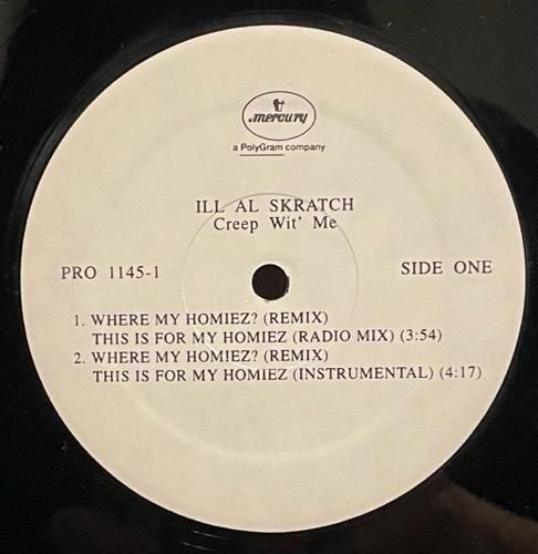 ILL AL SKRATCH / WHERE MY HOMIEZ? (REMIX) THIS IS FOR MY HOMIEZ (1994 US PROMO ONLY VERY RARE)
