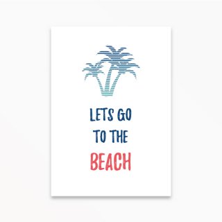 LETS GO TO THE BEACH