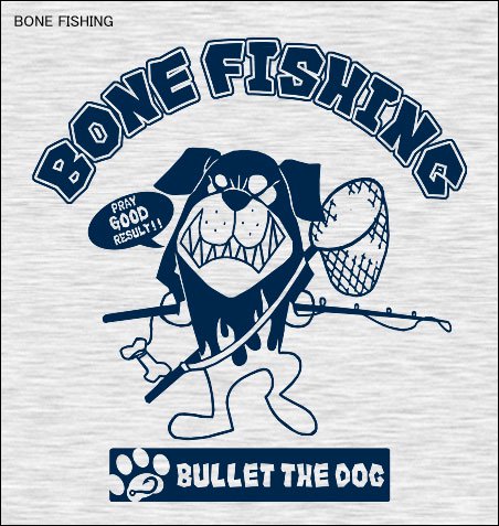 BULLET THE DOG フィッシングTシャツ / カートゥーン風のイラストで釣りをする犬をデザイン、5種類から選べる!