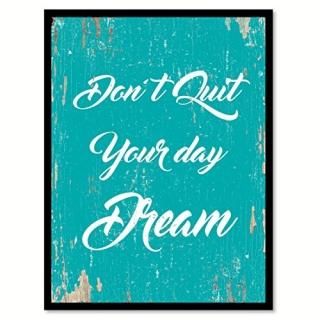 ʤQuite Your Day Dream Motivation Quote SayingХդե졼ۡɥȥեȥǥ 13