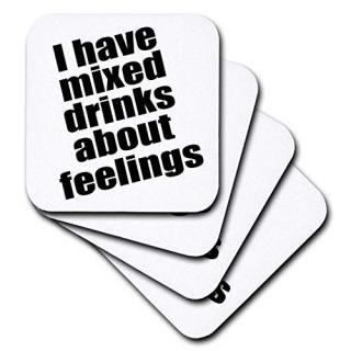 set-of-4-Ceramic - EvaDane - Funny Quotes - I have mixed drinks about feelings -