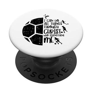 I Can Do Things Through Christ Soccer Football God Gift PopSockets PopGrip Swapp