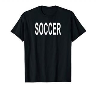 Shirt That Says Soccer
