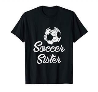 Soccer Sister Cute Funny Player Fan Gift Matching T-Shirt