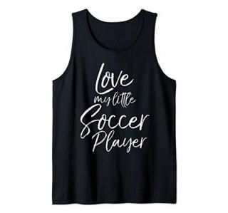 Cute Soccer Mom Quote for Women Love My Little Soccer Player Tank Top
