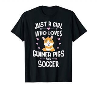 Just A Girl Who Loves Guinea Pigs And Soccer T-Shirt