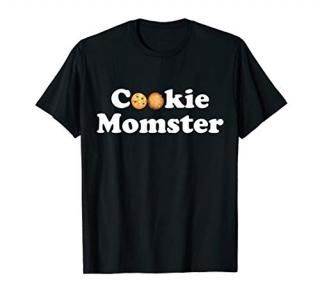 Cookie Momster Shirt for baker moms scout moms soccer moms T-Shirt