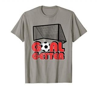 Goal Getter Soccer Shirt - soccer mom and kid soccer T-shirt