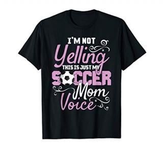 I'm Not Yelling This Is My Soccer Mom Voice Cheer T Shirt T-Shirt