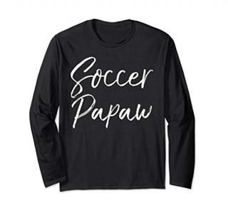 Cute Soccer Grandfather Matching Family Gifts Soccer Papaw Long Sleeve T-Shirt