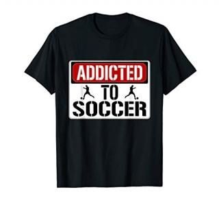 Addicted To Soccer Quote Street Sign T-Shirt