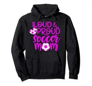Pink and White Loud and Proud Soccer Mom Hoodie