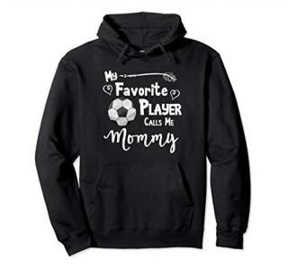 Soccer Shirt My Favorite Player Calls Me Mommy Tee Football