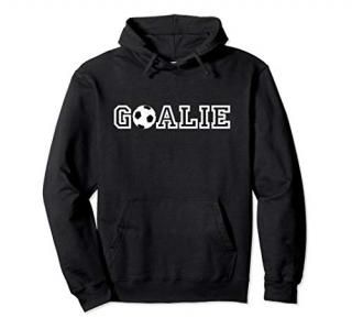 Soccer Goalie Hoodie Sweatshirt - Appreciation Gift for Goal