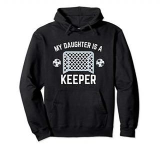 My Son Is A Keeper Soccer Goalie Player Parents Mom Dad Pullover Hoodie