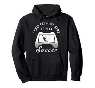 Soccer Quote Outfit for a Soccer Game Lover Pullover Hoodie