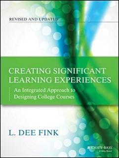 Creating Significant Learning Experiences An Integrated Approach to Designing Co