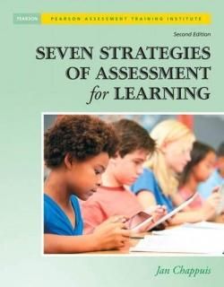 Seven Strategies of Assessment for Learning Assessment Training Institute Inc.