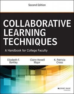 Collaborative Learning Techniques A Handbook for College Faculty