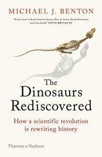 Dinosaurs Rediscovered The Scientific Revolution in Paleontology