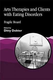 Arts Therapies and Clients with Eating Disorders Fragile Board
