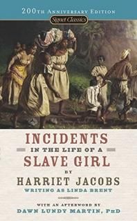 Incidents in the Life of a Slave Girl Signet Classics