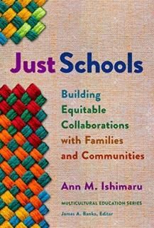 Just Schools Building Equitable Collaborations With Families and Communities Mul