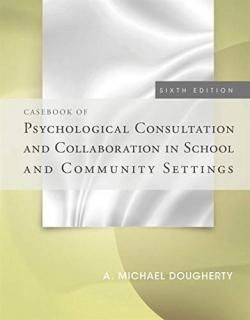 Casebook of Psychological Consultation and Collaboration in School and Community