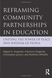 Reframing Community Partnerships in Education Uniting the Power of Place and Wis