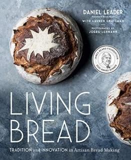 Living Bread Tradition and Innovation in Artisan Bread Making