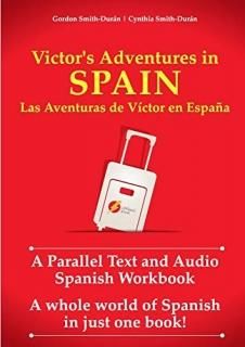 Victor's Adventures in Spain A Parallel Text