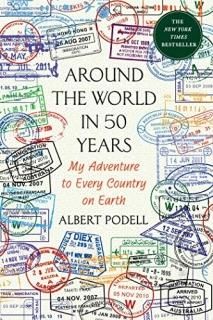 Around the World in 50 Years My Adventure to Every Country on Earth