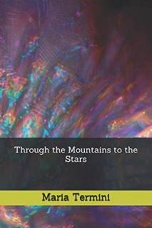  Through the Mountains to the Stars Adventures in Latin America
