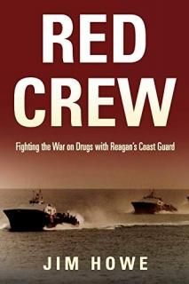 Red Crew Fighting the War on Drugs With Reagan?s Coast Guard