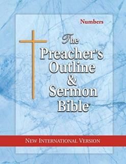 The Preacher's Outline & Sermon Bible Numbers New International Version The Prea