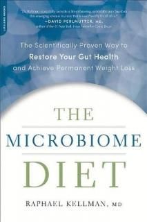 The Microbiome Diet The Scientifically Proven Way to Restore Your Gut Health and