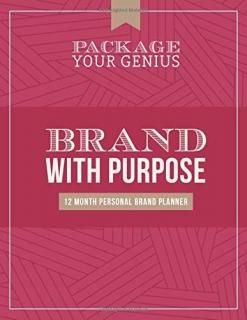 Package Your Genius Brand with Purpose Planner a 12 month personal branding plan