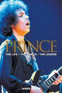 Prince The Life - The Genius - The Legend