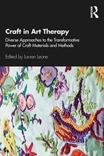 Craft in Art Therapy Diverse Approaches to the Transformative Power of Craft Mat