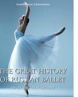 The Great History of Russian Ballet