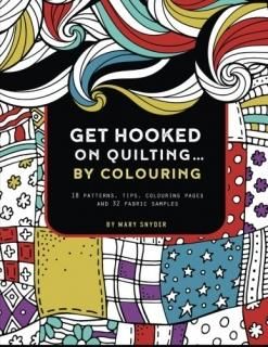 Get Hooked On Quilting... by colouring It's not how or when you start it's how y