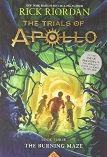 The Burning Maze Trials of Apollo The Book Three Trials of Apollo 3
