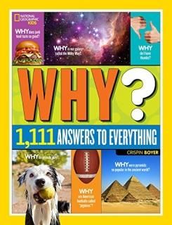 National Geographic Kids Why Over 1111 Answers to Everything