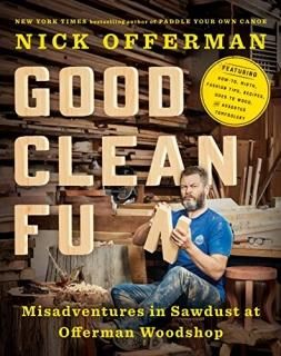 Good Clean Fun Misadventures in Sawdust at Offerman Woodshop
