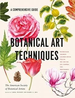 Botanical Art Techniques A Comprehensive Guide to Watercolor Graphite Colored Pe