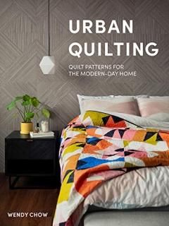 Urban Quilting Quilt Patterns for the Modern-Day Home