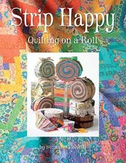 Strip Happy Quilting on a Roll